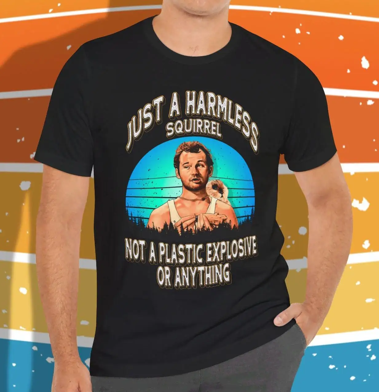 Just a Harmless Squirrel Bill Murray T shirt Carl Spackler quote from 80s Movie Caddy Shack 'Member When Merch