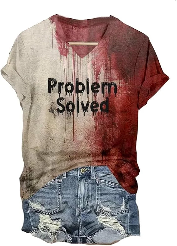 

I'M Fine Bloody Shirt Problem Solved T Shirt Women Funny Halloween Blood Clothes