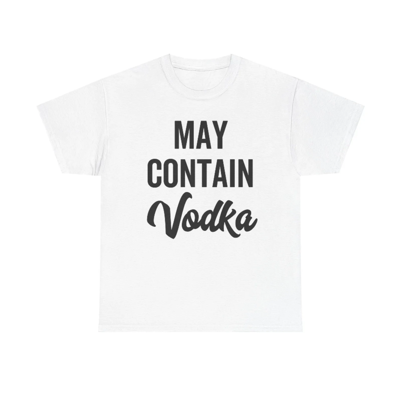 May Contain Vodka Graphic T Shirt Funny Jokes Unisex Heavy Cotton Tee