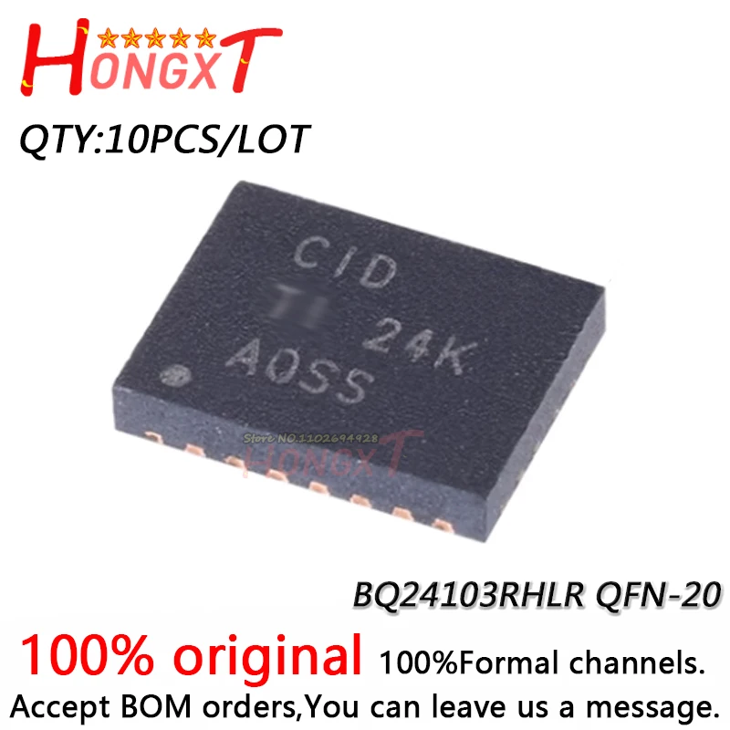 10PCS 100% NEW BQ24103 BQ24103RHLR CID QFN-20.