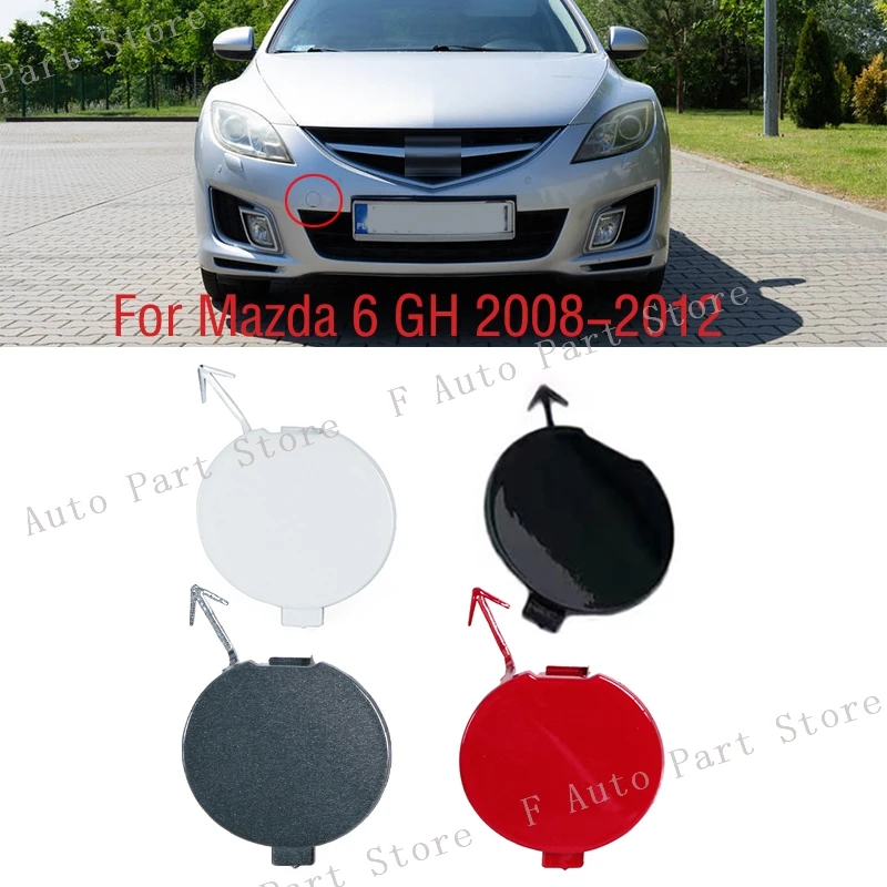 

For Mazda 6 GH 2008 2009 2010 2011 2012 Car Front Bumper Tow Hook Cover Cap Trailer Hauling Eye Lid