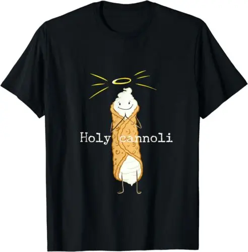  Holy Cannoli Funny Quote Italian American Gift Sicily Lover T-Shirt