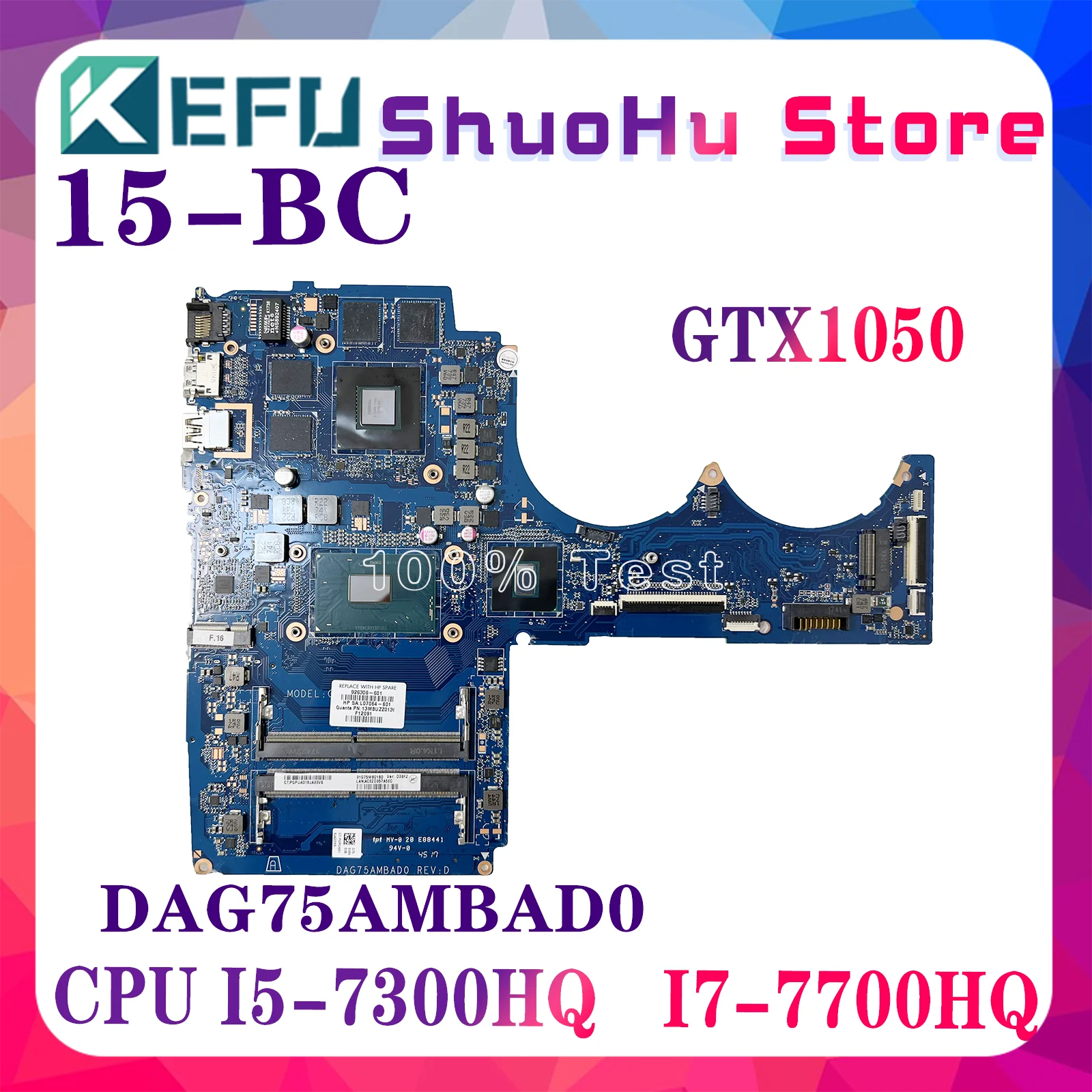 

KEFU 926305-601 926306-601 Mainboard For HP Pavilion 15-CB Laptop Motherboard DAG75AMBAD0 W/i5-7300HQ i7-7700HQ GTX1050-V2G/V4G