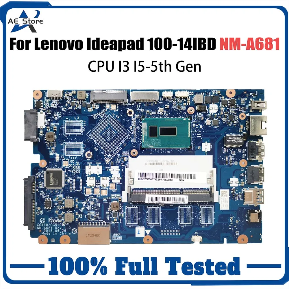 

Mainboard For Lenovo Ideapad 100-14IBD Laptop Motherboard CG410/CG510 NM-A681 With I3-5005U I5-5200U DDR3 Fully Tested OK