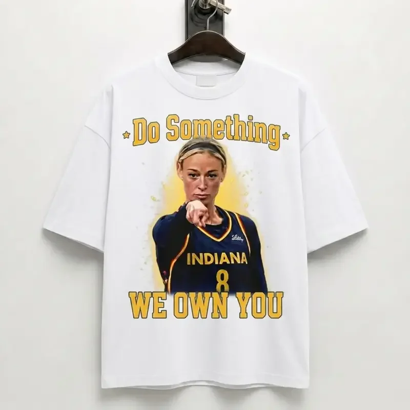 Funny Do Something We Own You Sophi Shirt, Sweatshirt, Hoodie, Basketball Game Day Tee, Gift for fan，T-shirt