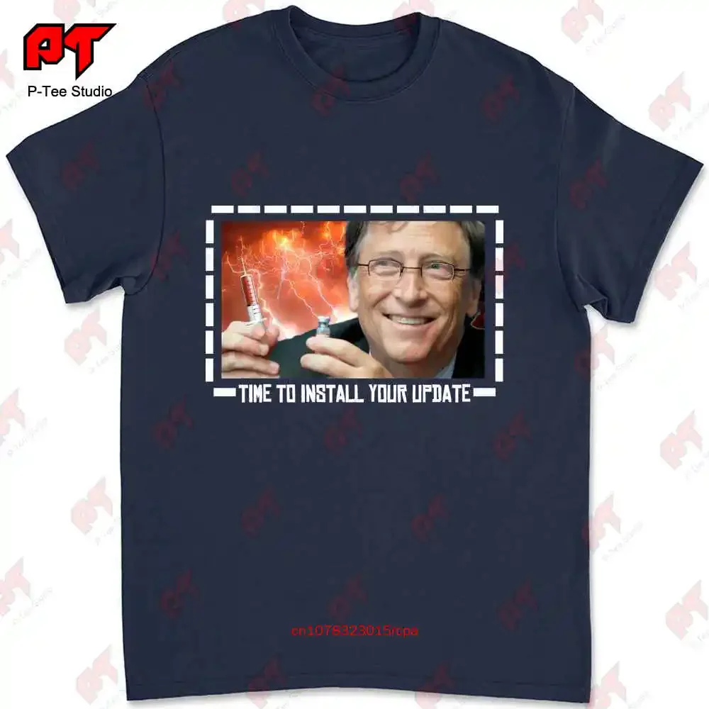 Bill'S Vaccine Update Plandemic T-shirt X6FU