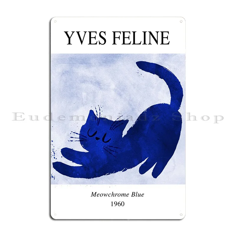 Yves Feline Metal Plaque Poster Wall Decor Customized Plaques PaintingWall Cave Tin Sign Poster