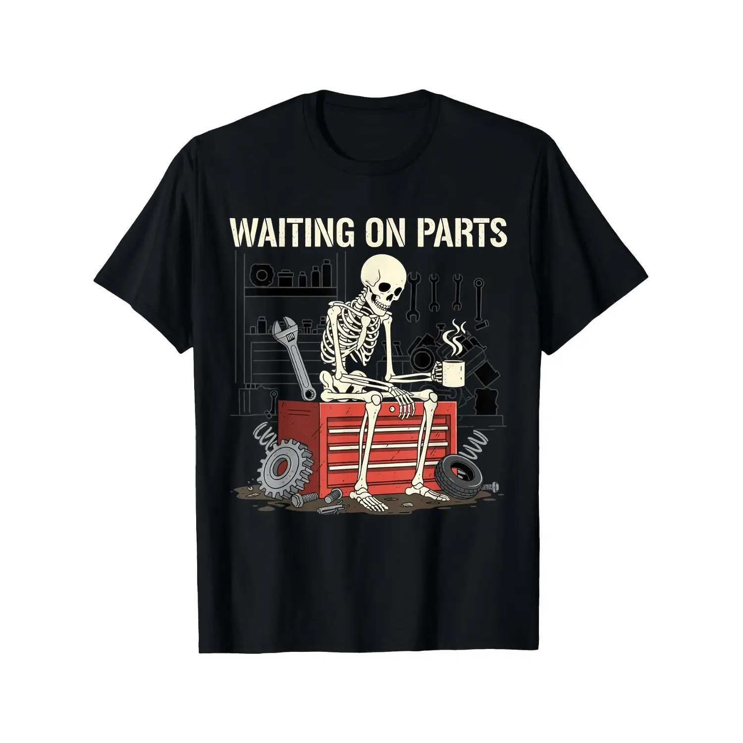 Waiting On Parts Funny Skeleton Auto Mechanic Technician TShirt for Men Women Couple Trendy Tops Short Sleeve Street Style Comfort Tee Casual Summer Tee MustHave Fashionable Tee