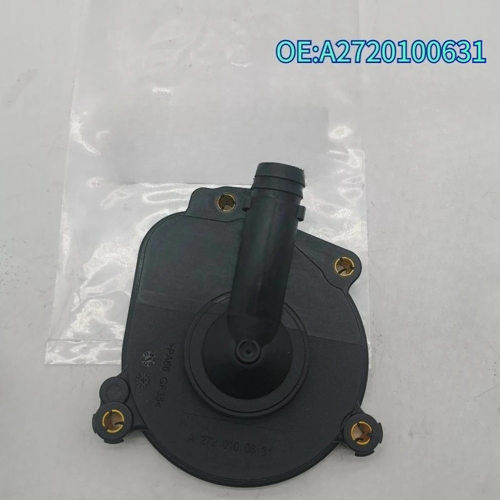 Original High quality New For A2720100631 Oil Separator Camshaft Cap Housing Plug W212 E220 E260 E200 E300 E350 E250 E400