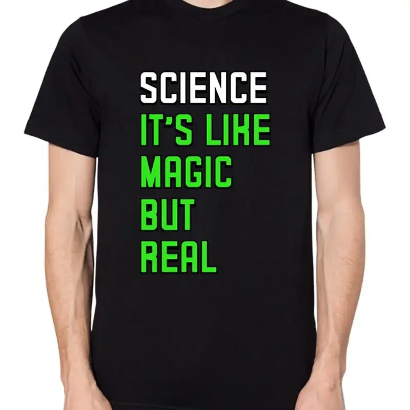 Science Top It's Like Magic But Real T Shirt