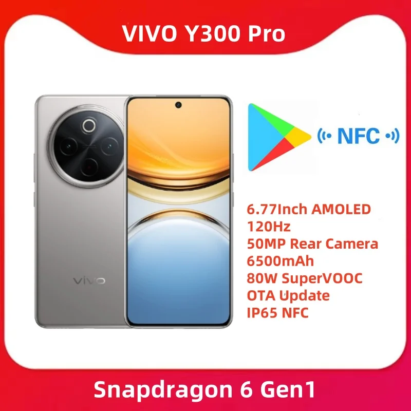 Новый оригинальный VIVO Y300 Pro Snapdragon 6 Gen1 6,77 дюймов AMOLED 120 Гц 50MP задняя камера 6500 мАч 80 Вт SuperVOOC OTA обновление IP65