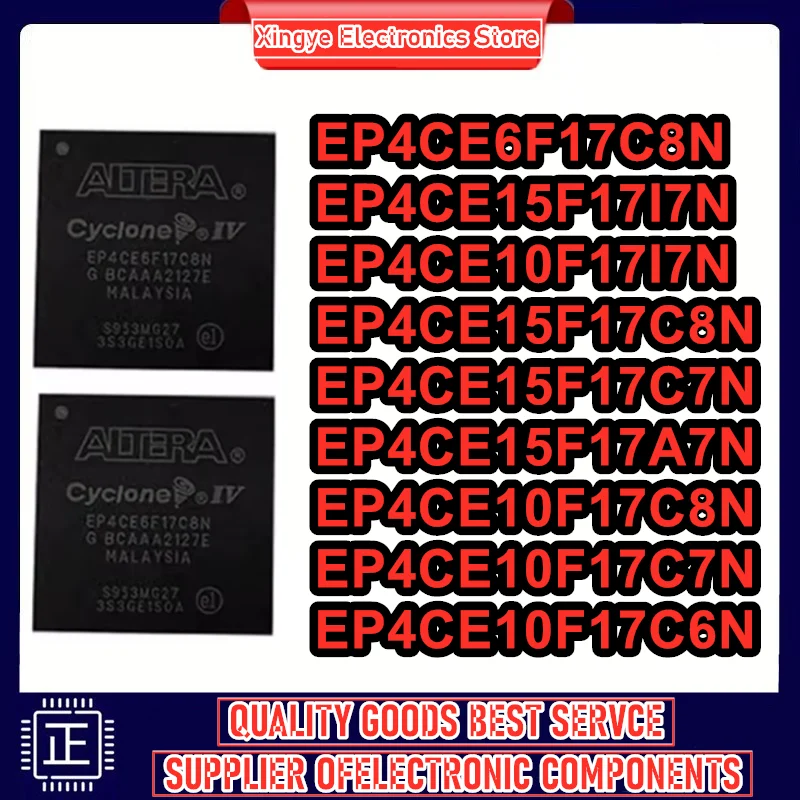 EP4CE6F17C8N EP4CE10F17I7N EP4CE10F17C7N EP4CE10F17C8N EP4CE10F17C6N EP4CE15F17I7N EP4CE15F17C7N EP4CE15F17C8N EP4CE15F17A7N BGA