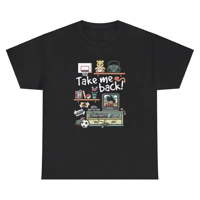Take Me Back To The 90s T Shirt Silly Nostaglic Ironic Mom Dad Gag Gift Tee