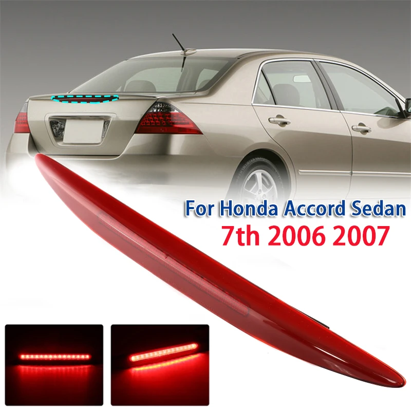 1pc Car Rear LED Additional Brake Light Tail Lamp for Honda Accord Sedan 7th 2006 2007