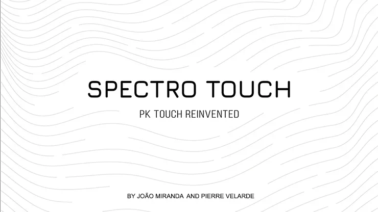 Spectro Touch by Joao Miranda and Pierre Velarde，SPIT by Scott Creasey，Stitch by David Gabbay，SWAP by Dongwoo Kim-magic tricks