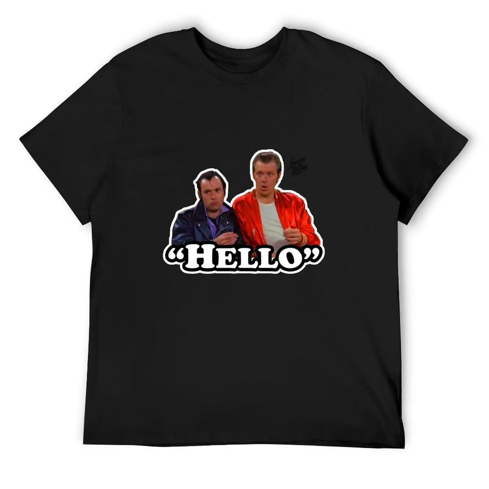 

Hello Lenny and Squiggy Retro Laverne and Shirley 70s T-Shirt