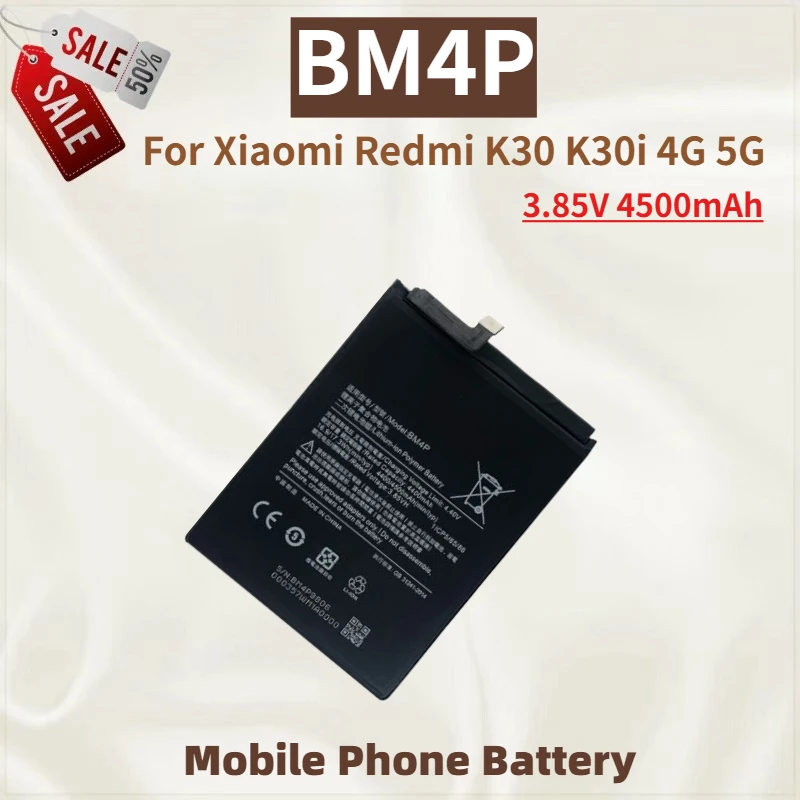 

High Quality BM4P Mobile Phone Battery 3.85V 4500mAh For Xiaomi Redmi K30 K30i 4G 5G Brand New Replacement Battery