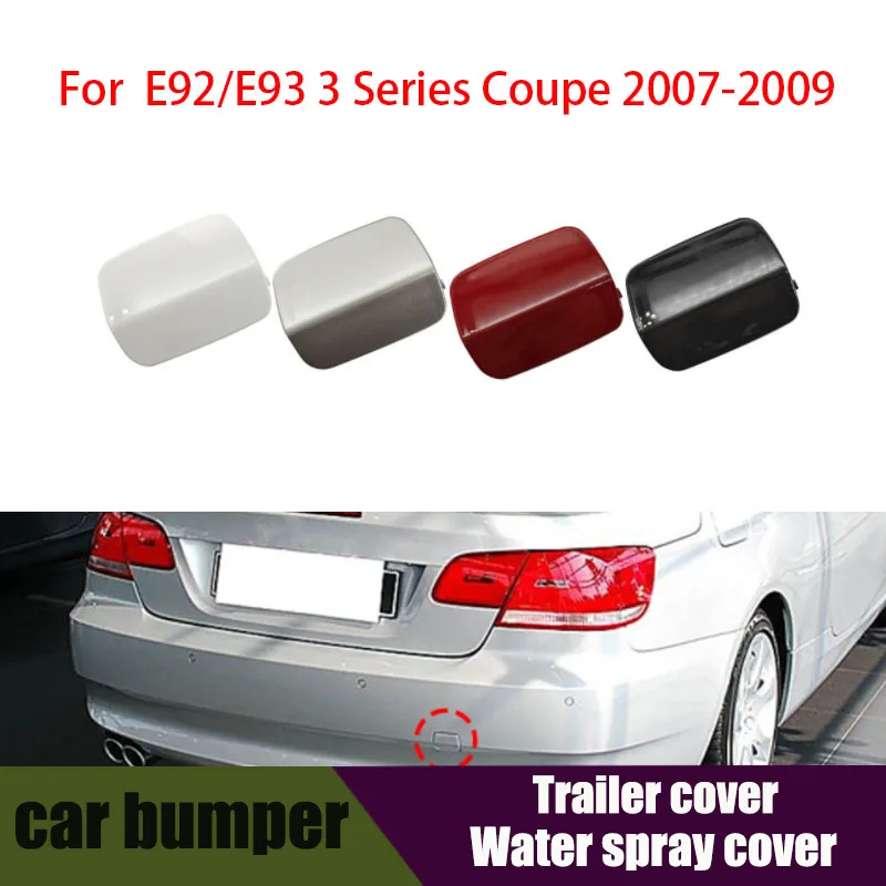 

51127161497 51127893147 51128046676 Rear Bumper Trailer Tow Eye Hook Cap Cover For BMW E90 E91 E92 e93 M3 coupe m sport