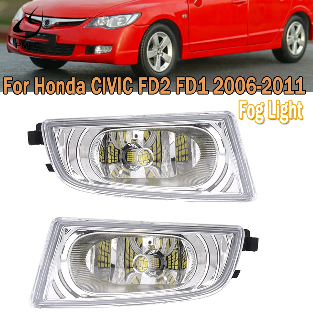 

PMFC Without Blub Fog Lamp Fog Light HeadLight For Honda CIVIC FD2 FD1 2006-2011 For CIIMO 2012 2013 2014 2015 DRL HeadLamp