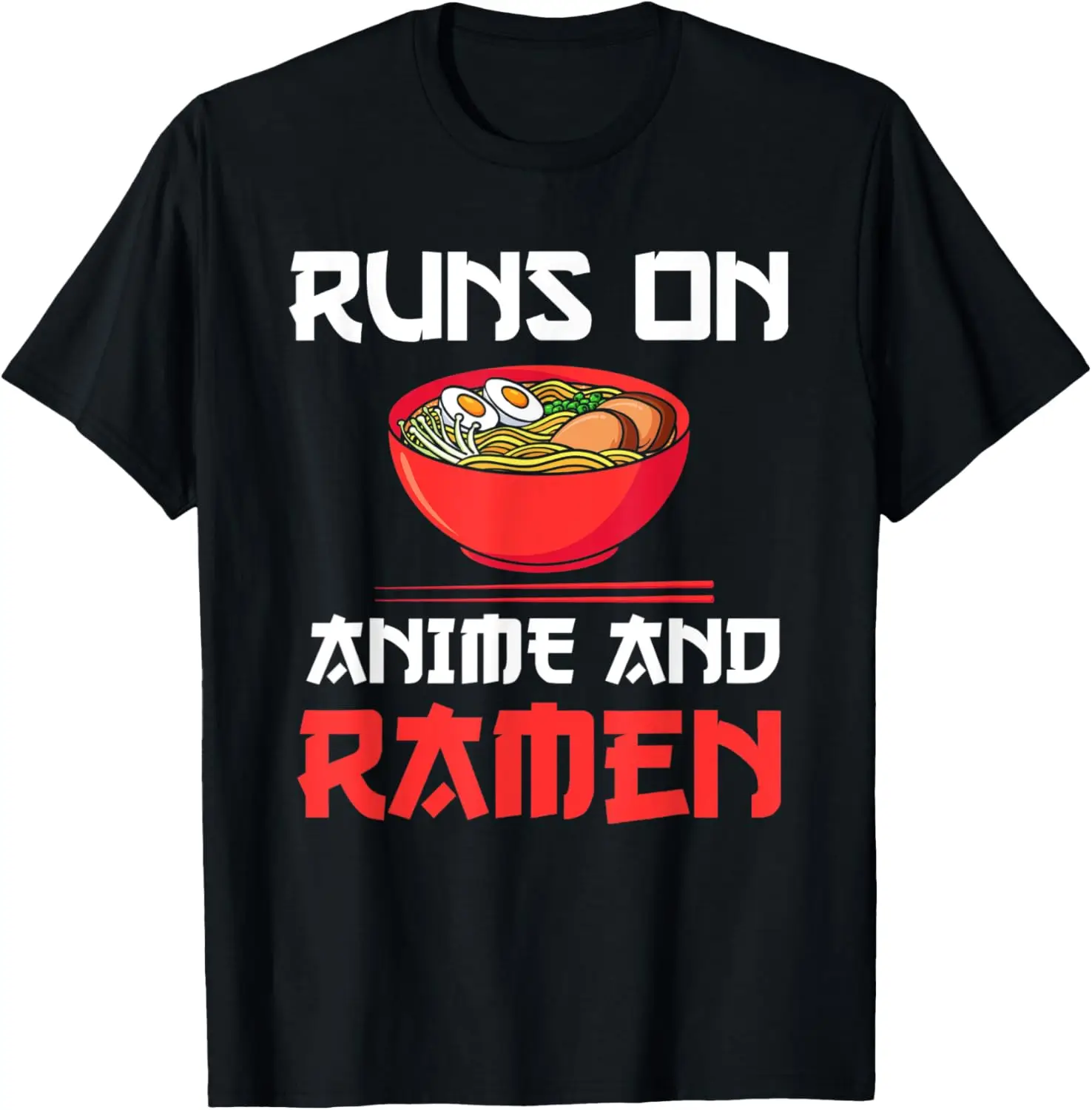 Camiseta de regalo alimentada por Anime y Ramen otaku