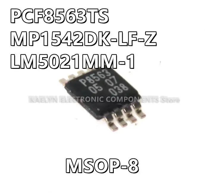 10Pcs/lot PCF8563TS PCF8563T 8563T MP1542DK-LF-Z MP1542 MP1542DK 1542D  LM5021MM-1 PWM LM5021 21-1 MSOP-8