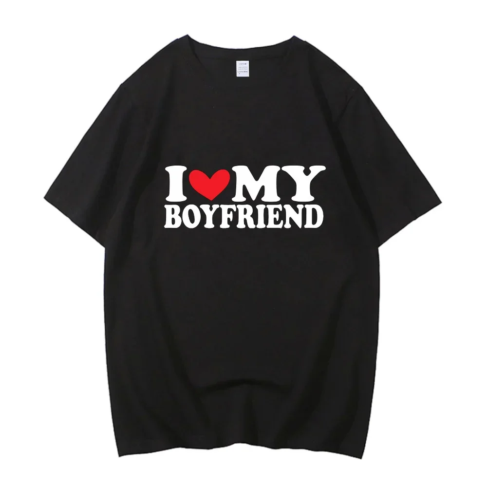 

I Love My Boyfriend Print T-Shirt Women Casual Crew Neck Short Sleeve Summer Women's Clothing I Love My Girlfriend