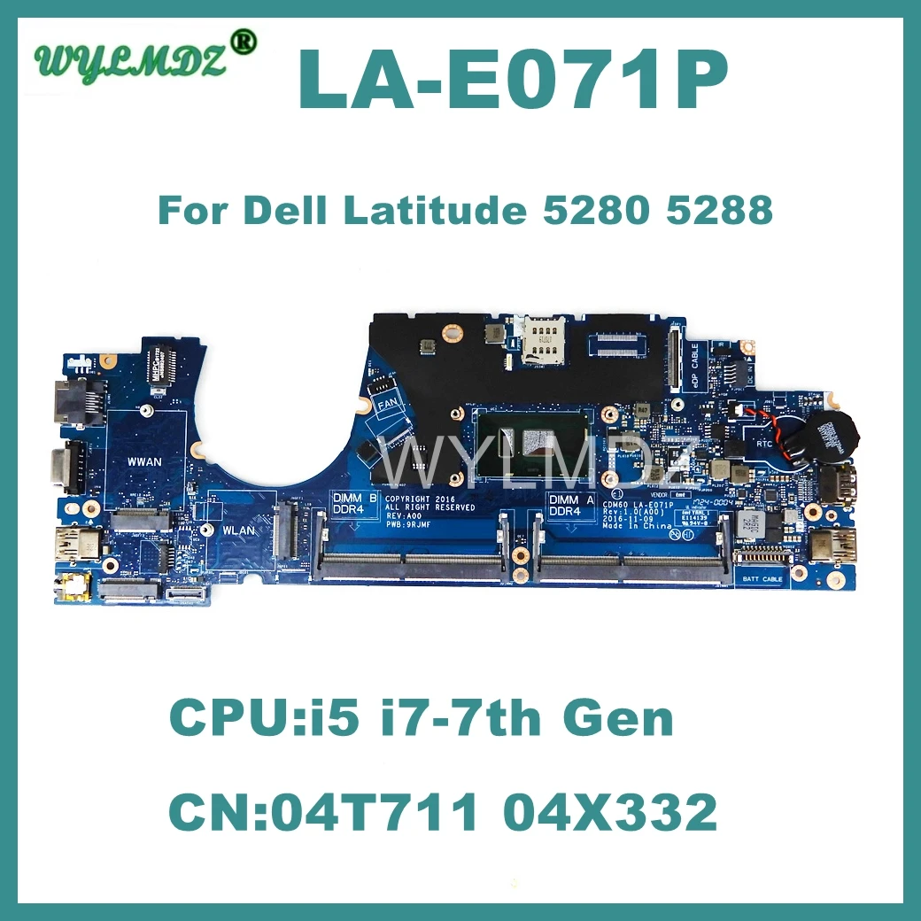 

LA-E071P Motherboard For Dell Latitude 5280 5288 Laptop With i5 i7-7th CPU Mainboard Notebook CN 04X332 04T711 100% Tested OK