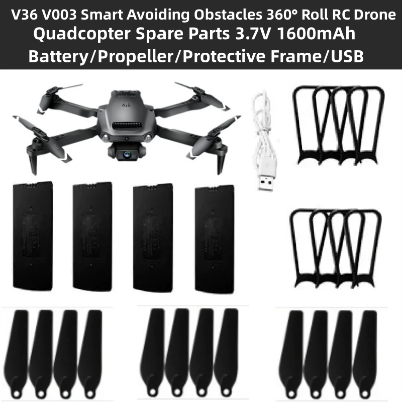 V36 V003 Smart Avoiding Obstacles 360° Roll RC Drone Quadcopter Spare Parts 3.7V 1600mAh Battery/Propeller/Protective Frame/USB