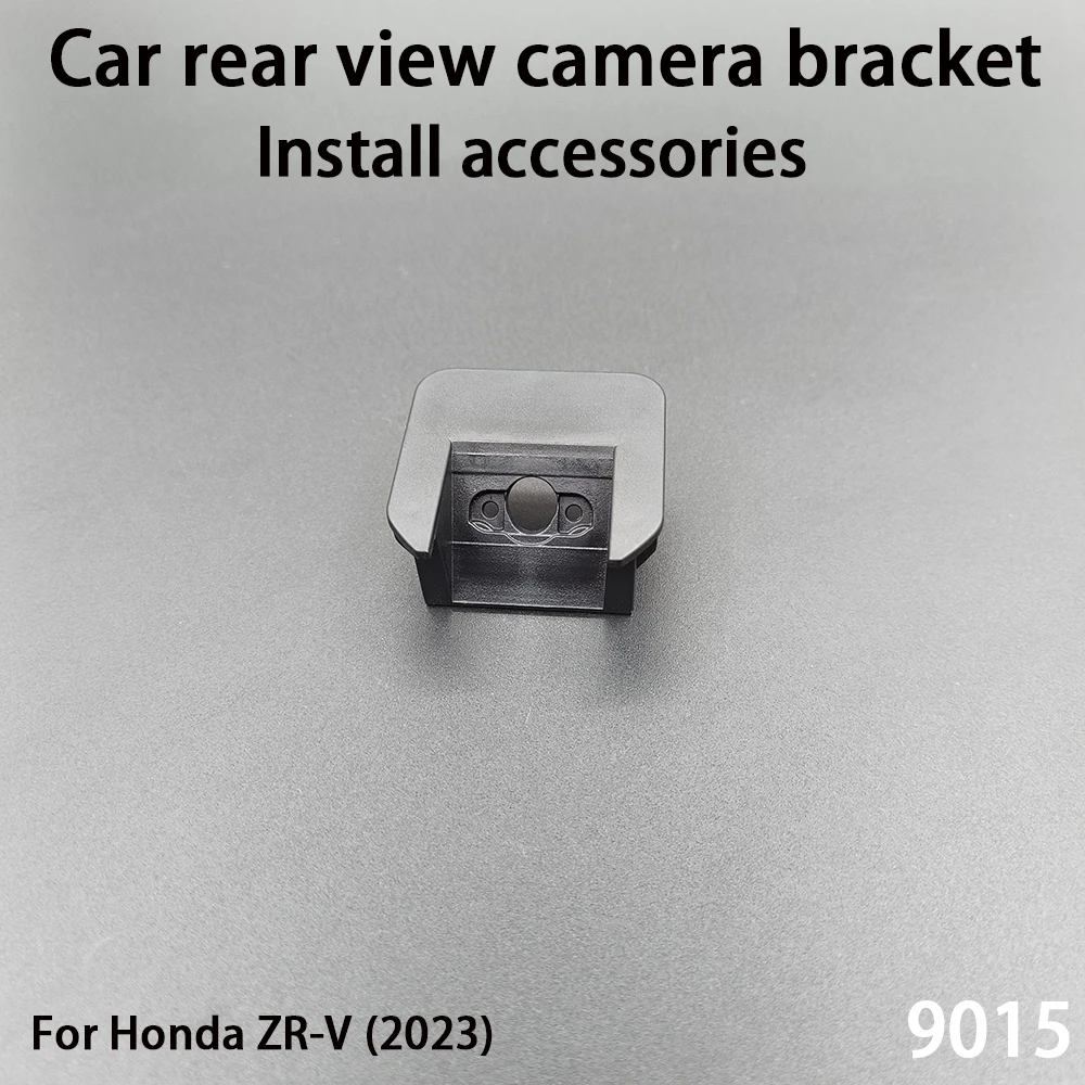 Car Rear View Camera Installation Bracket For Honda ZR-V (2023) Install Accessories 9015