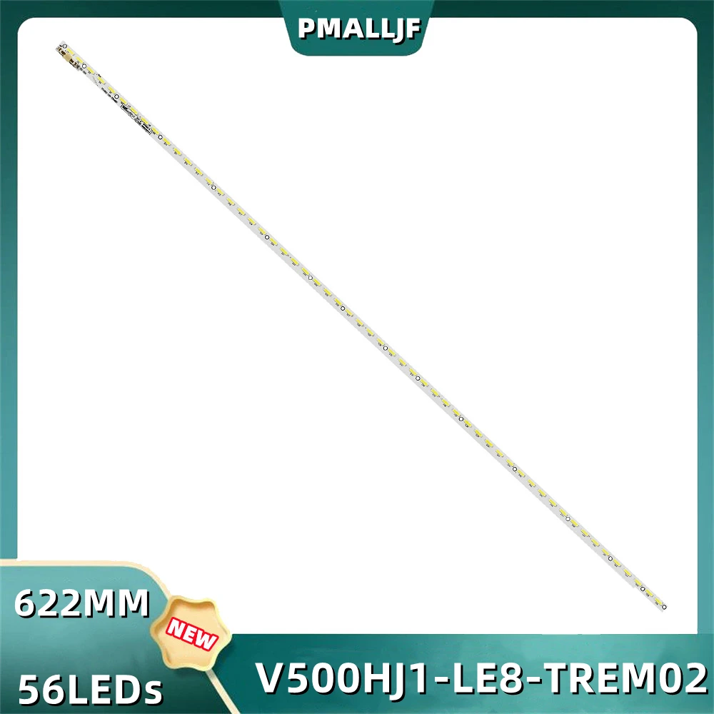 

LED Backlight Strip For Sharp 50 inch LCD TV LCD-50V3A V500HJ1-LE8-TREM02 V500HJ1-LE8 623MM 56LEDs 6V