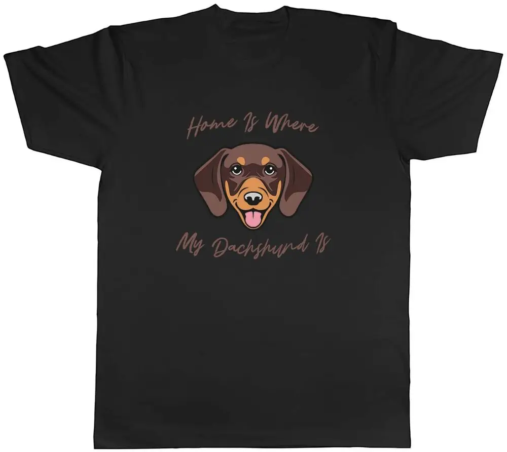 Pet Dog Lover Mens T-Shirt Home Is Where My Dachshund Is Tee Gift Anime Graphic T-shirts For Men