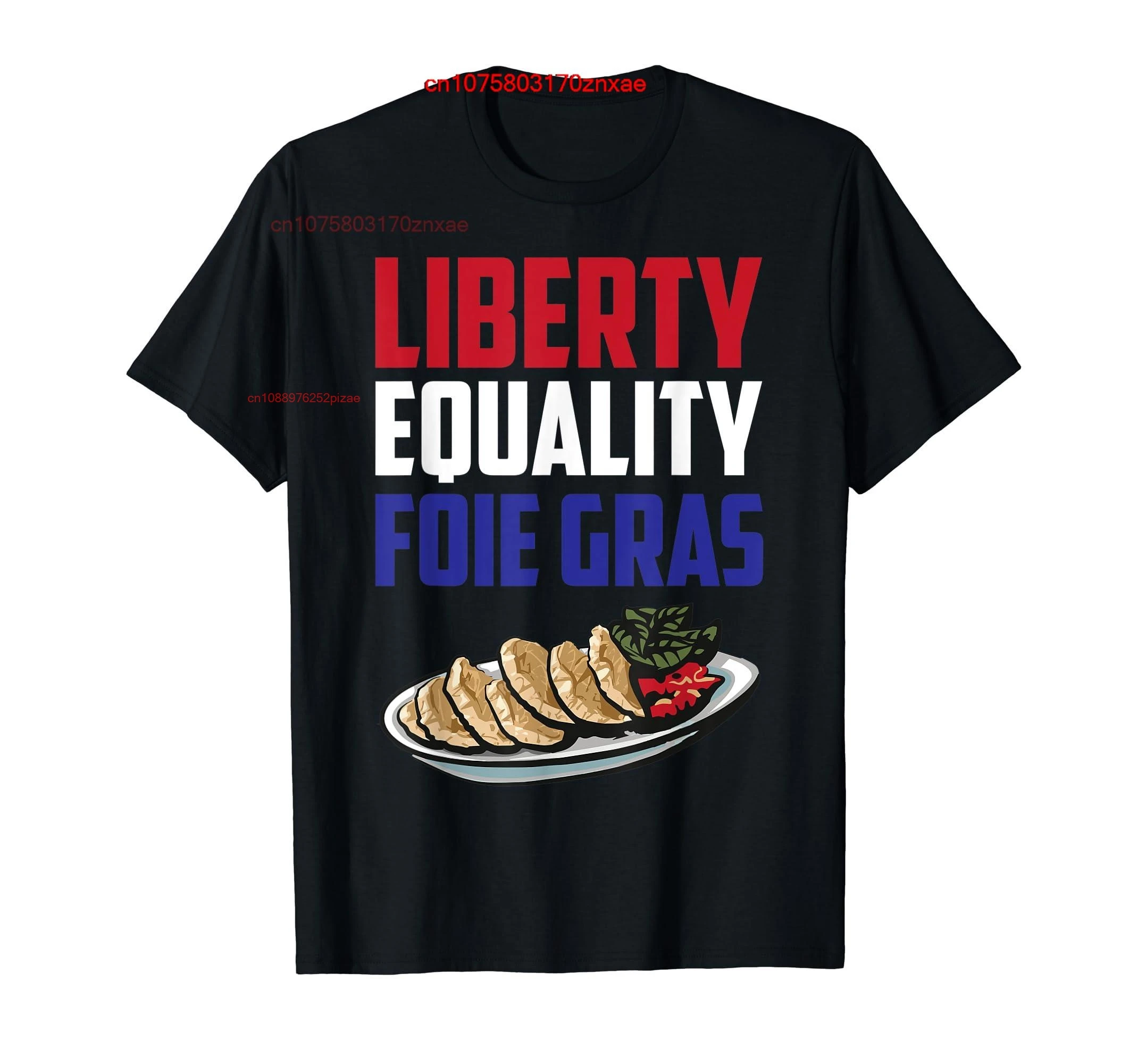 100 % Baumwolle Liberty, Equality Foie Gras Lustiges Frankreich Französisches Essen T-Shirt HERREN FRAUEN Unisex T-Shirts Größe S-6XL