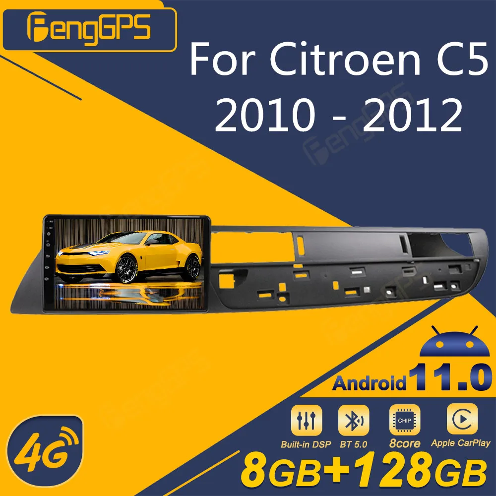 

For Citroen C5 2010-2012 Android Car Radio 2Din Stereo Receiver Autoradio Car Multimedia DVD Player GPS Navigation Unit Screen
