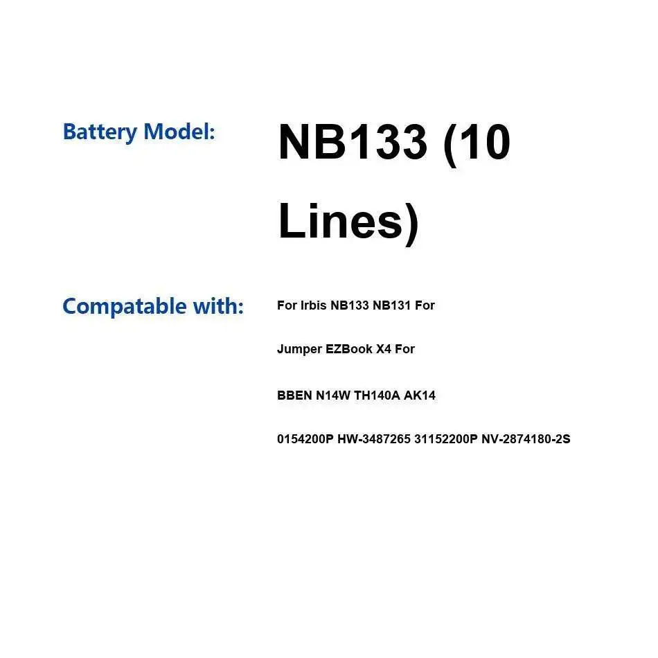 

Battery NB133 10 Lines 5000Mah For Irbis NB131 Jumper Ezbook X4 Bben N14W TH140A AK14 0154200P HW-3487265 31152200P