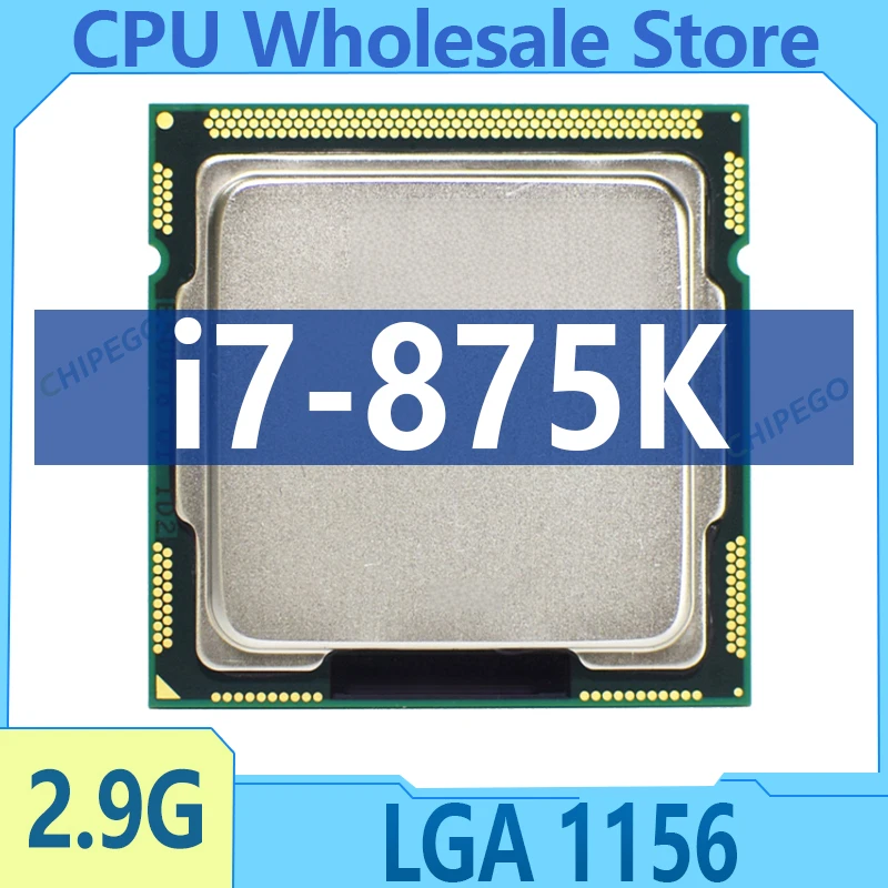 Core i7 875K CPU 2.93GHz 8M Quad-Core LGA1156 95W i7-875K Processor Desktop CPU