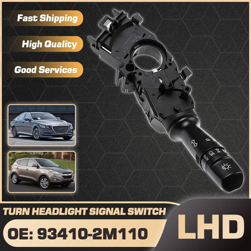 

Turn Signal Headlight Combination Switch For Hyundai Genesis 2010-2016 Hyundai Tucson ix35 LM MK2 2010-2013 Parts 93410-2M110