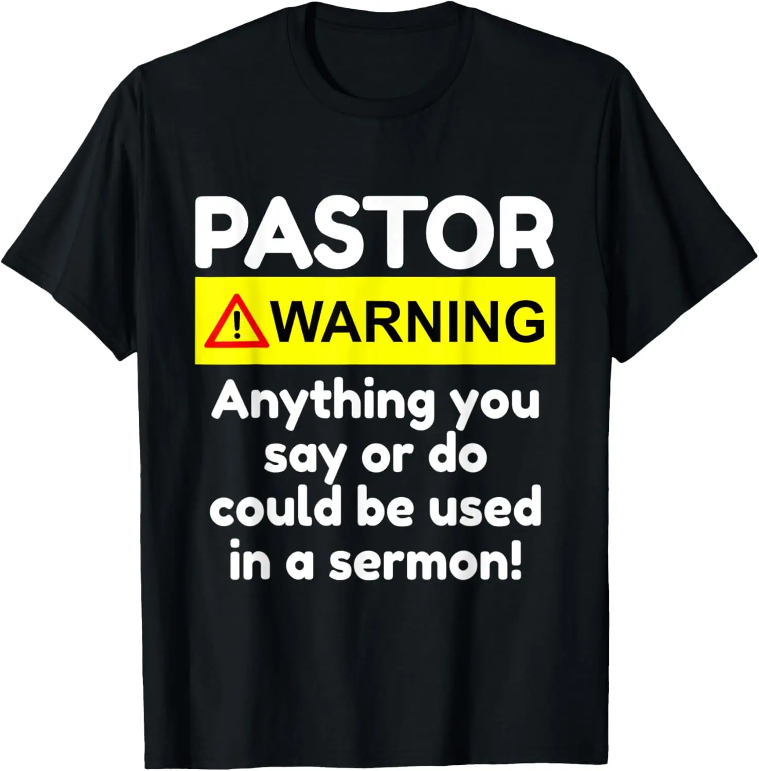 Funny Pastor Shirt - Warning I Might Put You In A Sermon T-Shirt