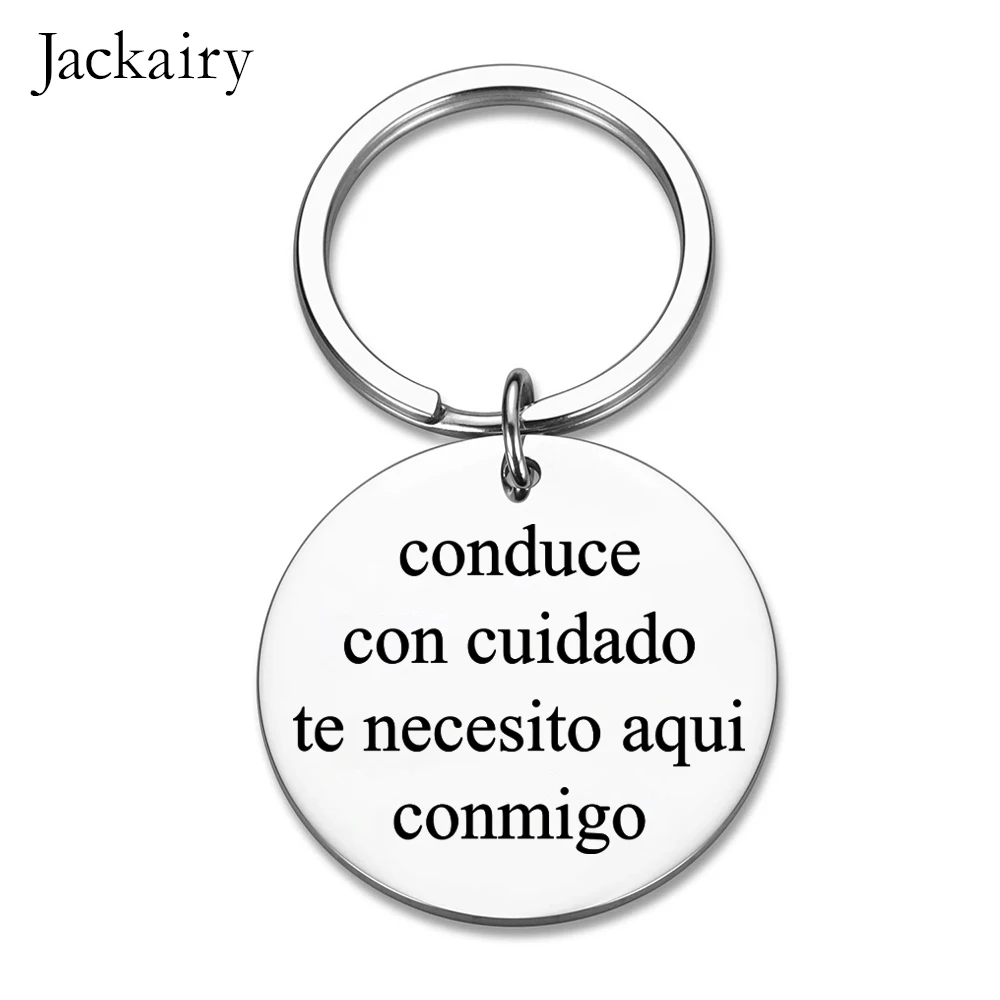 Spanish Conduce Con Cuidado Keychain Gift for Boyfriend Husband Drive Safe Charm Family Jewelry Keyring Christmas Birthday Gifts