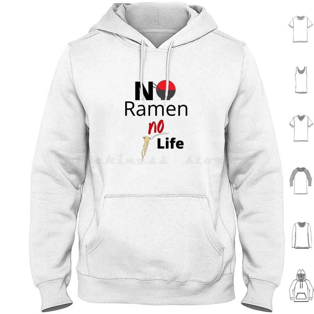 No Ramen No Life Hoodie cotton Long Sleeve No Ramen Life Noodle Anime Lifestyle Japanese Food Meal