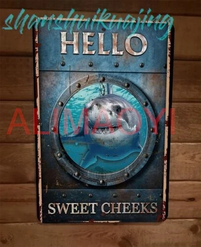 Hello Sweet Cheeks Shark 8x12 Metal Wall Sign Animal Poster