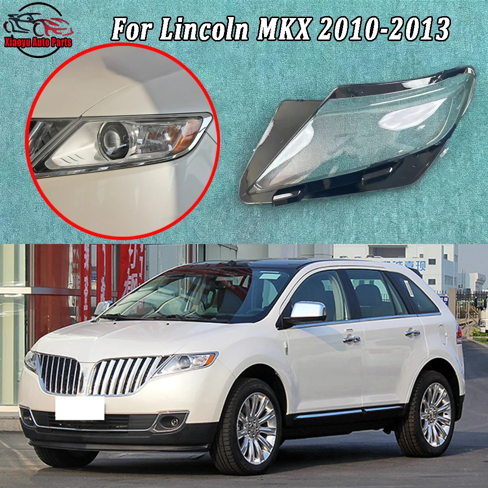 

For Lincoln 2010 2011-2013 MKX Headlight Cover Headlamp Shell Mask Transparent Lampshdade Lens Plexiglass Auto Replacement Parts