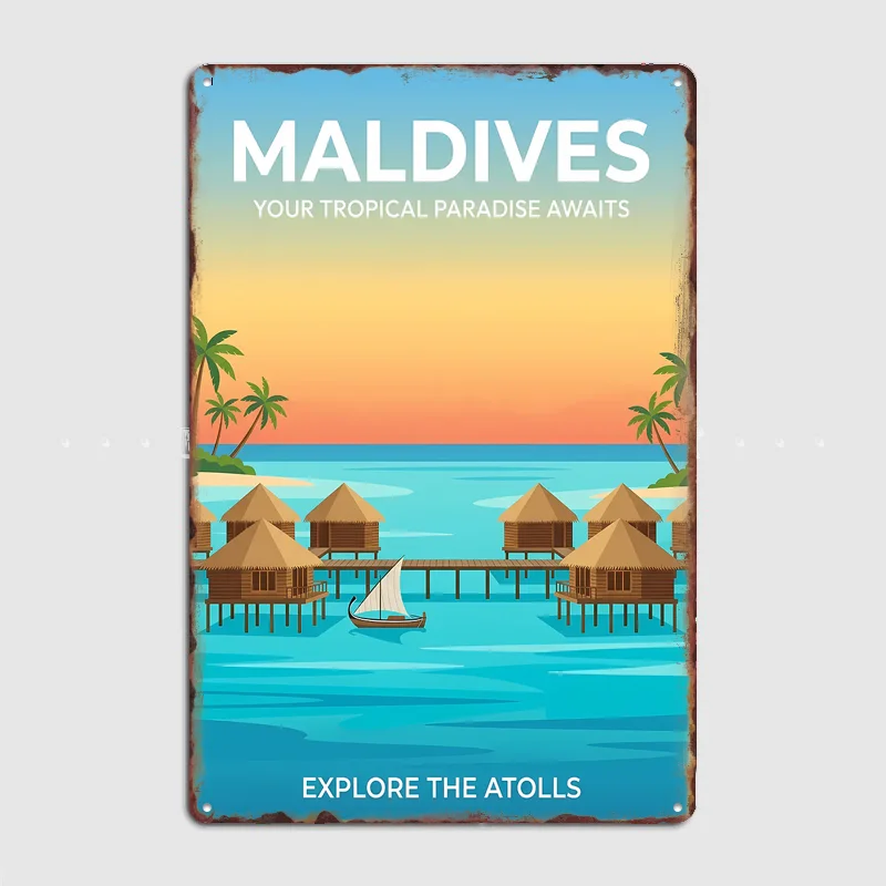 Maldives Tropical Paradise Travel Poster Metal Sign Life Wall Custom Bedroom Indoor Home Wall Decor Posters Room Decoration