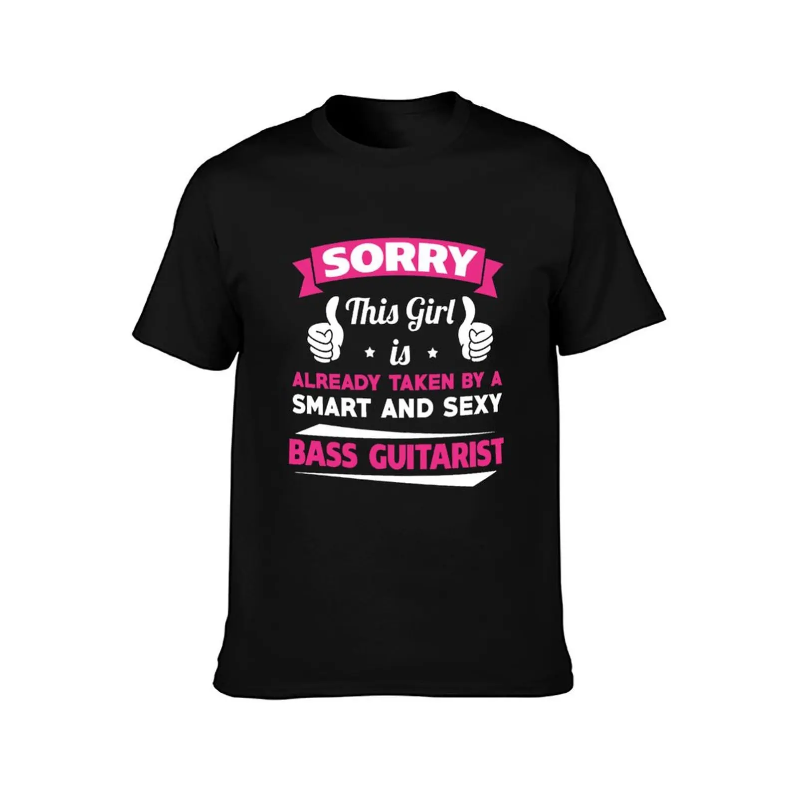 This Girl Is Already Taken By A Smart & Sexy Bass Guitarist Funny Band Gift T-Shirt cotton t shirt pack T-Shirt