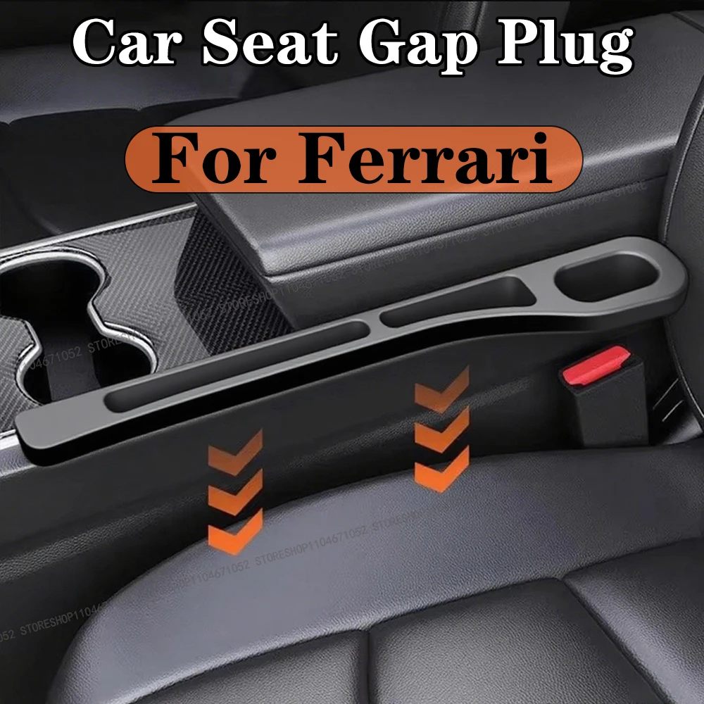 

Car Seat Gap Plug Strip Leak-Organizer Proof Strip Filler For Ferrari Roma 296GTB SF90 GTC4Lusso Portofino M Amalfi Accessories