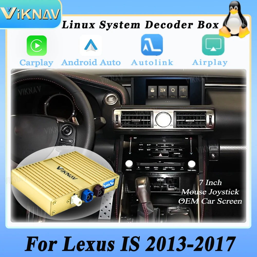 Viknav Linux For Lexus IS 2013-2017 Upgrade Car Screen Decoder Box Interface MuItimedia Wireless Apple CarPlay GPS Android Auto