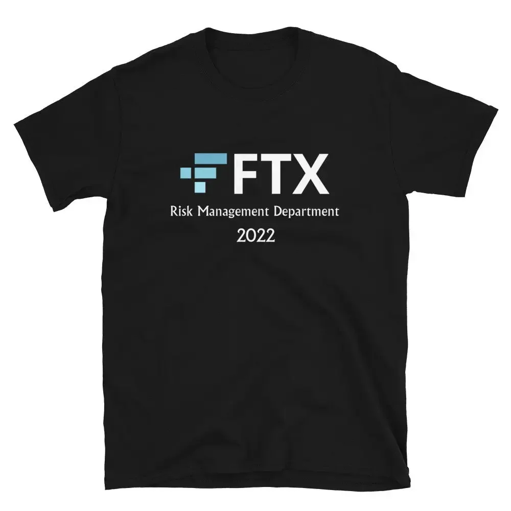 Ftx Com Bankman Fried T Shirt Risk Manager Department For Investors Traders In Crypto Stock Finance Funny Meme Merch Bitcoin