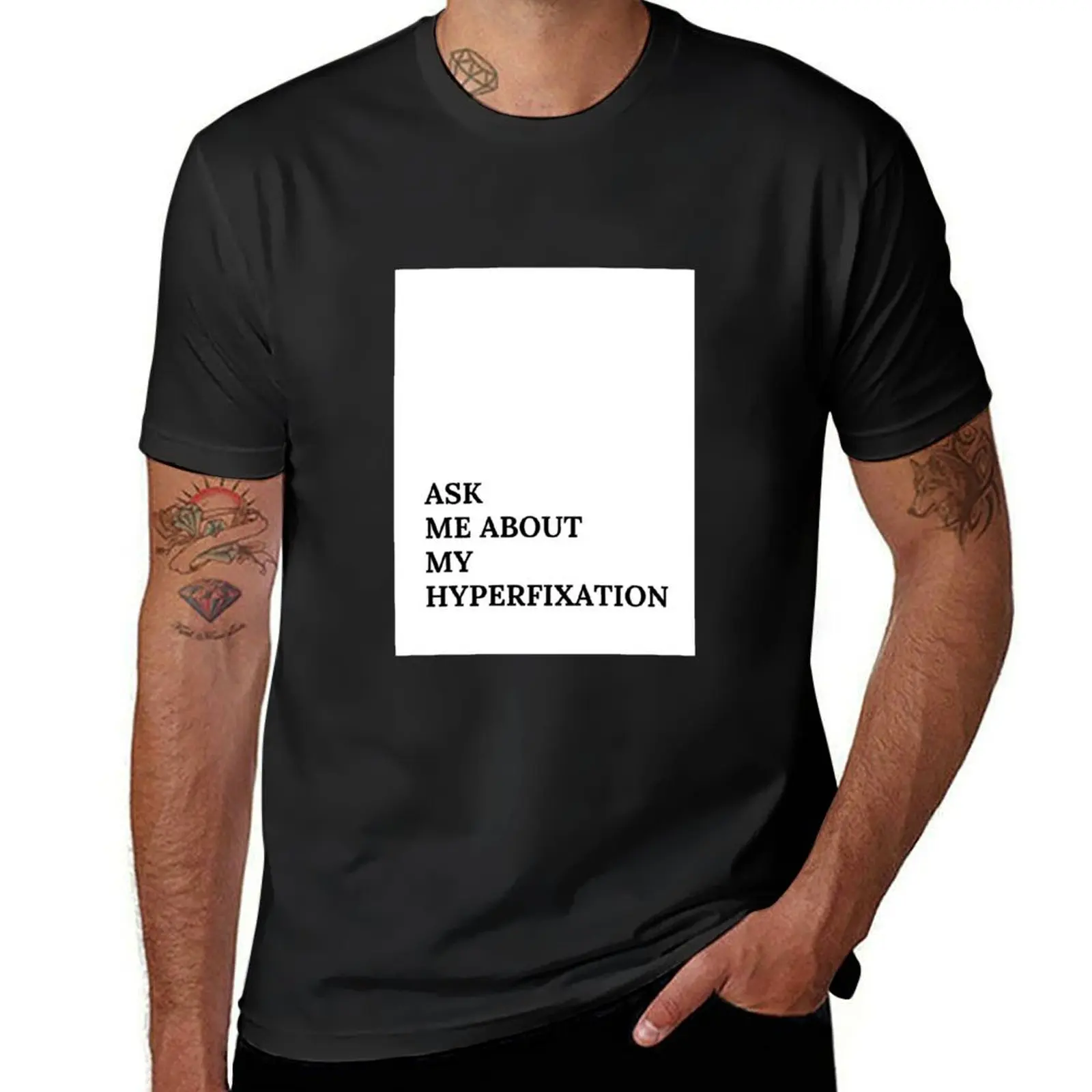 Ask me about my hyperfixation - Minimalist Design T-Shirt shirts graphic tees korean fashion men clothes