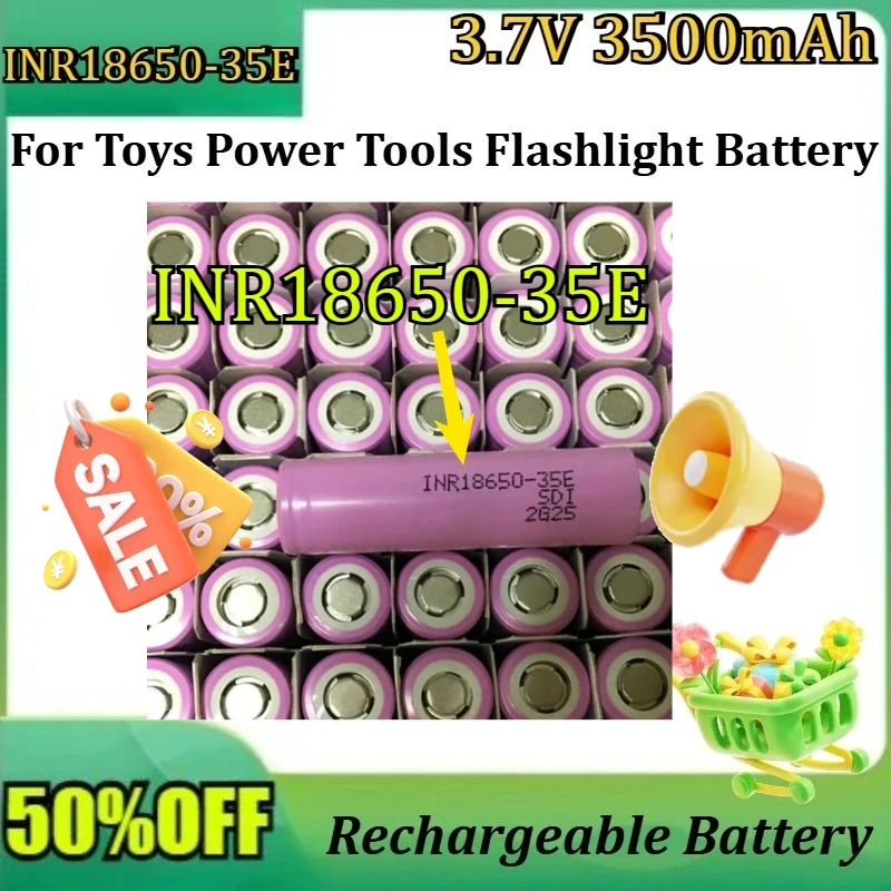 

New 18650 Battery 3500mAh INR18650-35E 3.7V 25A Rechargeable 18650 Battery for Toys Power Tools Flashlight Battery