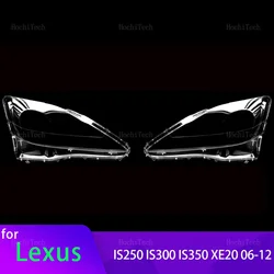 HeadLights Cover For Lexus IS250 IS300 IS350 XE20 2006-2012 Transparent Housing Front Headlights Lens Shell Glass Lampcover