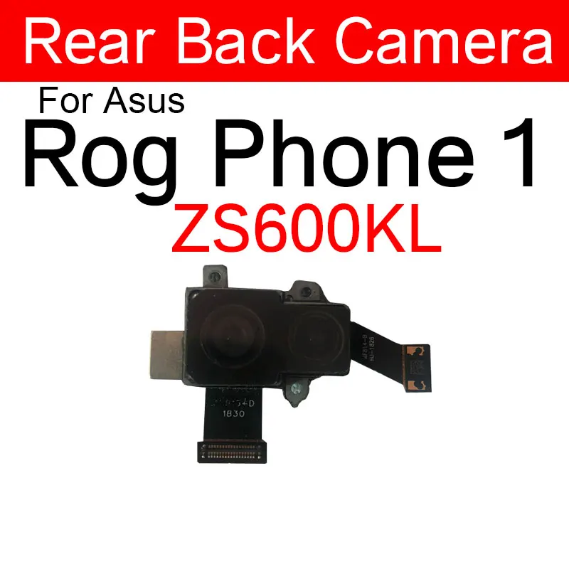 Front Samll & Rear Camera For ASUS ROG Phone 1 ZS600KL Z01QD/Phone 2 ZS660KL I001D/ROG Phone 3 ZS661KS Back Camera Repair Parts